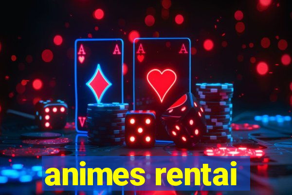 animes rentai